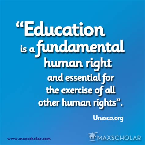 Education is a fundamental human right and essential for the exercise of all other human rights.